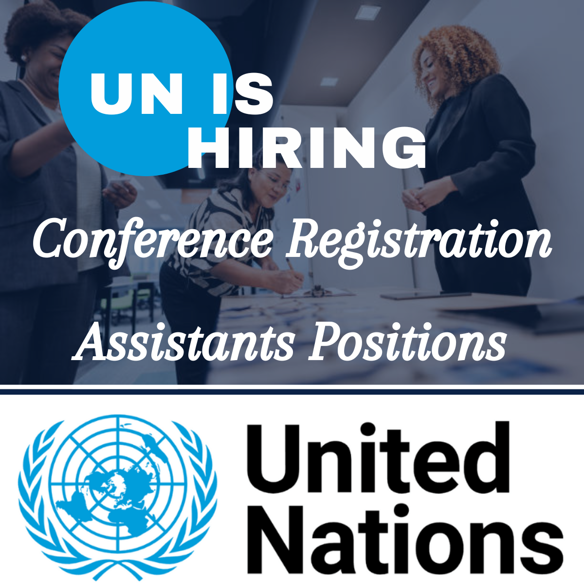 United Nations Is Hiring Multiple Conference Registration Assistants. Apply Now For 2025