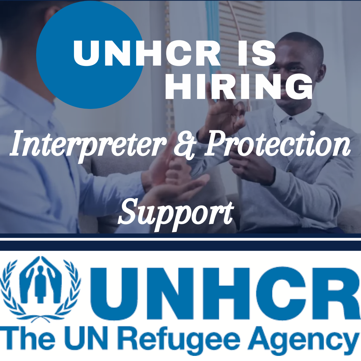 UNHCR Job Opening: Interpreter & Protection Support 2025